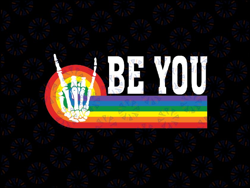 Be You Skeleton Rainbow Svg, Rainbow Be You Svg, LGBT Svg, Pride Celebration Svg, Retro Pride Svg, Digital Download