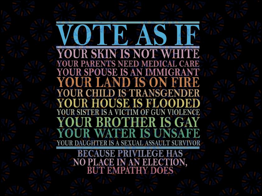 Vote as if Svg, Human Rights Png, LGBT Rights Svg, Womens Rights, Vote Gift, Equality Png, Digital Download