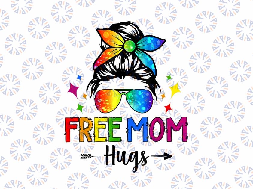 PNG ONLY Free Mom Hugs Mes-sy B-un Png, Free Mom Hugs Inclusive Pride LGBTQIA Png, Lgbt Png, Digital Download