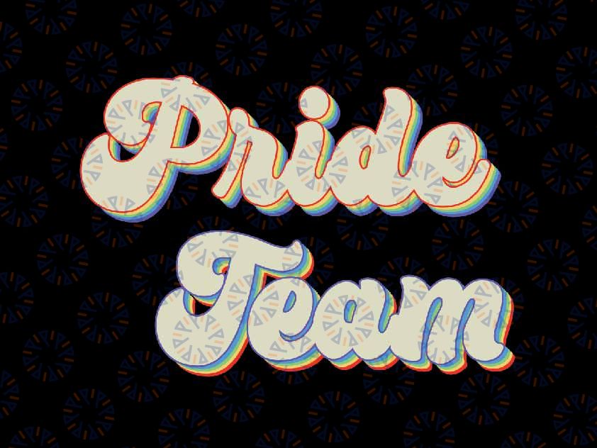 LGBTQIA Pride Svg, Pride Team Rainbow Svg, Pride Month Gay Rights Gift Equality Svg, Lgbt Png, Digital Download