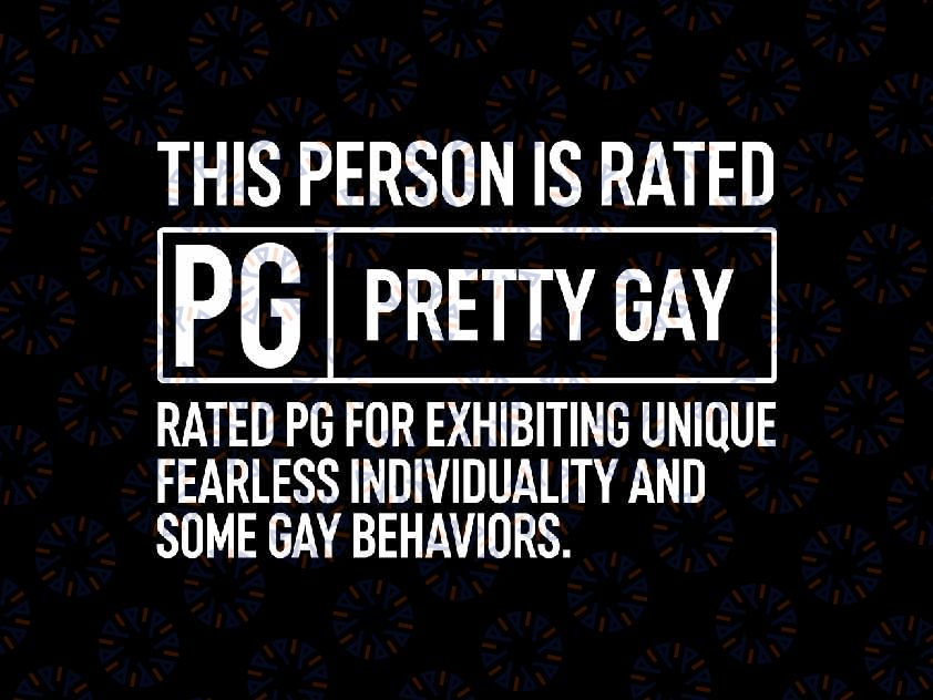 This Person Is Rated Pg Pretty Gay Svg, Funny Lgbt Joke Saying Svg, Lgbt Png, Digital Download