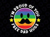 Proud Of You Free Dad Hugs Svg, Gay Pride Ally Lgbtq Smiley Man Svg, Lgbt Png, Digital Download