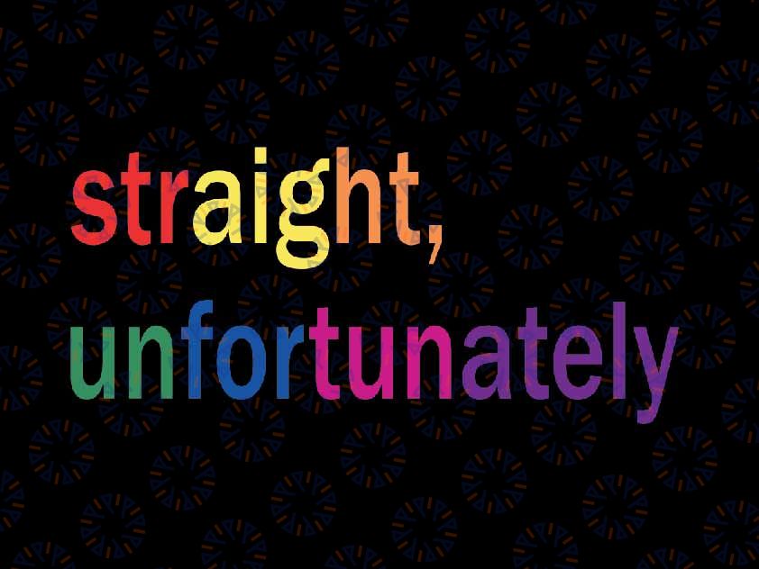 Straight Unfortunately Love is Love Svg, Lesbian Pride Month LGBT Svg, Lgbt Png, Digital Download