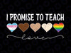 LGBTQ Proud Ally Heart Svg, I Promise To Teach Lo-ve Pride Teacher Svg, Lgbt Png, Digital Download