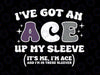 Ive Got Ace Up My Sleeve Asexual Pride Flag Svg, LGBTQ It's Me I'am Ace Svg, Lgbt Png, Digital Download