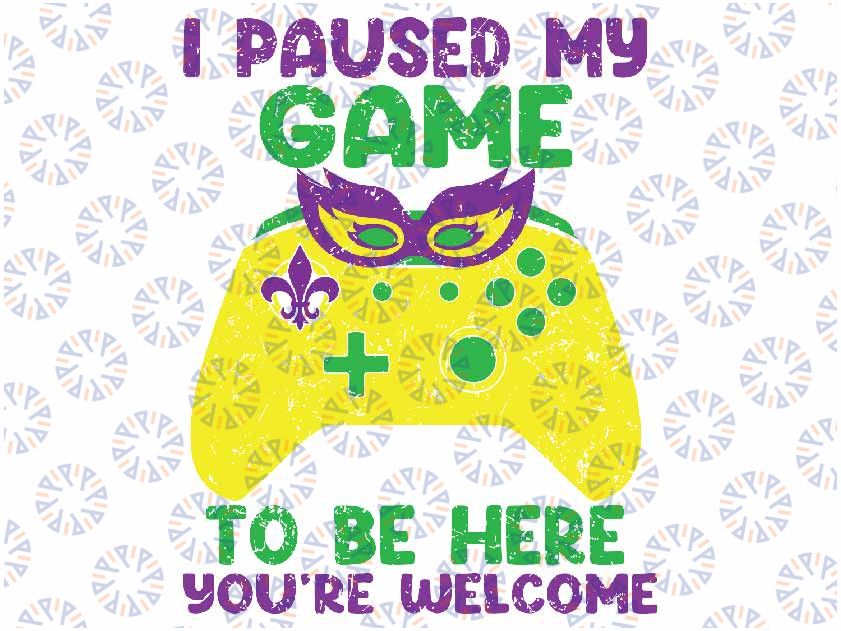 I Paused My Game To Be Here Mardi Gras Funny Gamer Svg, Mardi Gras Gaming Group, Funny Retro Gamer png, Game Lovers Digital Download