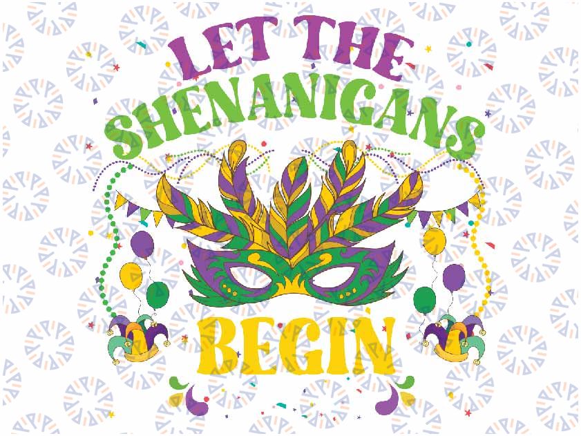 Let The Shenanigans Begin Mardi Gras Costume Mask Png, Mardi Gras Carnival Svg, Sublimation Design