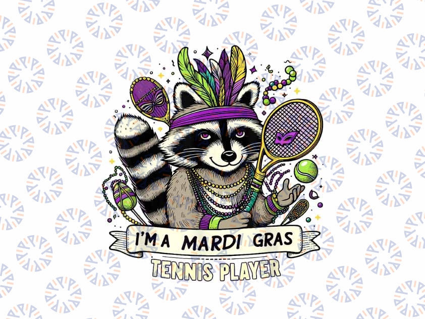 PNG ONLY I’m a Mardi Gras Tennis Player Png, A Raccoon Holding A Racket Png, Mardi Gras Png, Digital Download