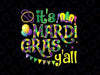 PNG ONLY It's Mardi Gras Y'all Png, Mardi Gras Louisiana Png, Mardi Gras png, Digital Download