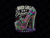 PNG ONLY Mardi Gras 2024 High Heels Women Girl Png, Mardi Gras New Orleans Png, Mardi Gras Png, Digital Download