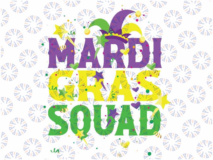 Mardi Gras Squad Party Svg Png, Funny Mardi Gras Svg, Matching Mardi Gras, Digital Download