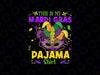 This Is My Mardi Gras Pajama Shirt Png, Fleur De Lis Mask Png, Mardi Gras Png, Digital Download