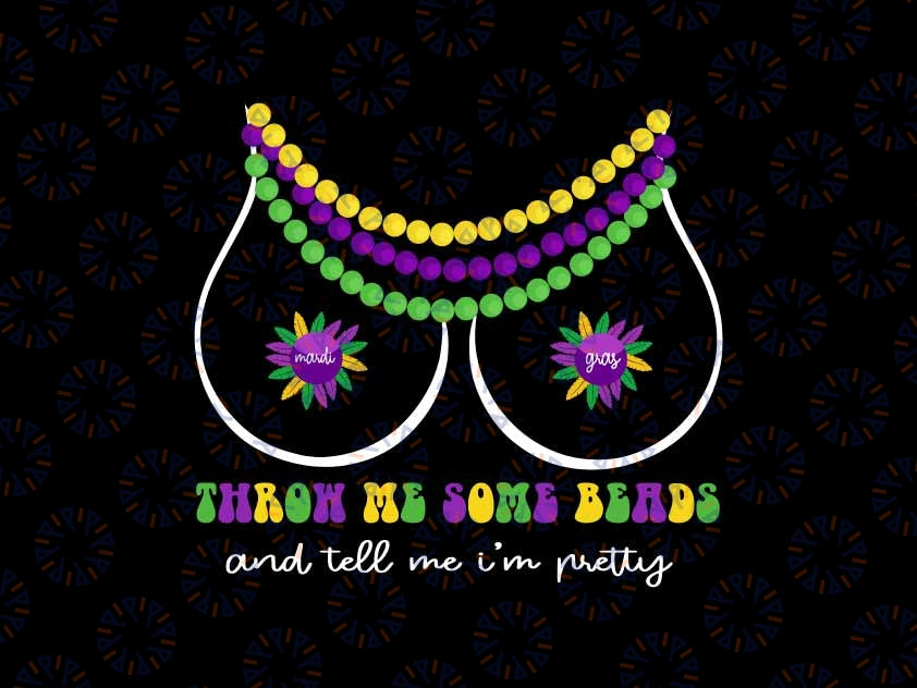 Throw Me Some Beads Boobs Svg, Funny Mardi Gras Adult  Beads Boobs Svg, Mardi Gras Png, Digital Download