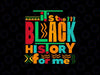 It's the Black History for Me Black History Month Svg, Know Your History Svg, Digital Download