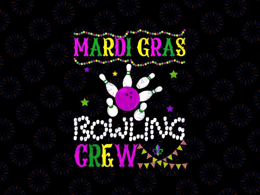 Mardi Gras Bowling Crew Svg, Equipment Player Parades Team Lover Svg, Mardi Gras Png, Digital Download