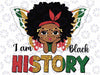 I Am Black History Month African American Kids Girl Queen Png, Black History Png, Digital Download