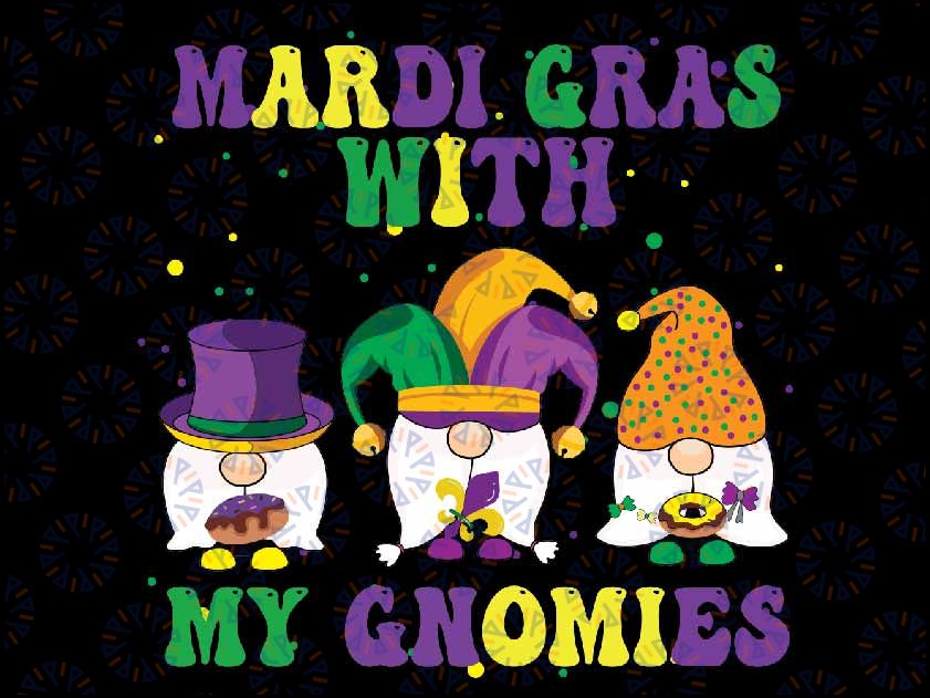 Funny Mardi Gras With Three Gnomes Mardi Gras and My Gnomies Png, Funny Mardi Gras Three Gnomes Png, Digital Download