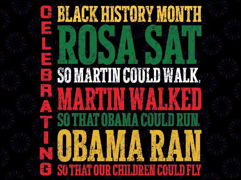 Black History Month Rosa Sat So Martin Could Walk Png, sublimate designs download