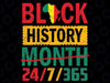 Black History Month One Month Cant Hold Our History 24-7-365 Svg Png, Black History 24/7/365 Png, Digital Download