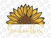 Godmother Heart Mother's Day Godmother Svg, Godmother Sunflower Svg, Mother's Day Png, Digital Download