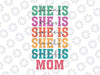 She is Mom Svg, She is Strong Svg, Bible Verses Mom Svg, Mother's Day Png, Digital Download