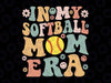 Groovy In My Softball Mom Era Svg, Mom Life Game Day Vibes Mama Svg, Mother's Day Png, Digital Download