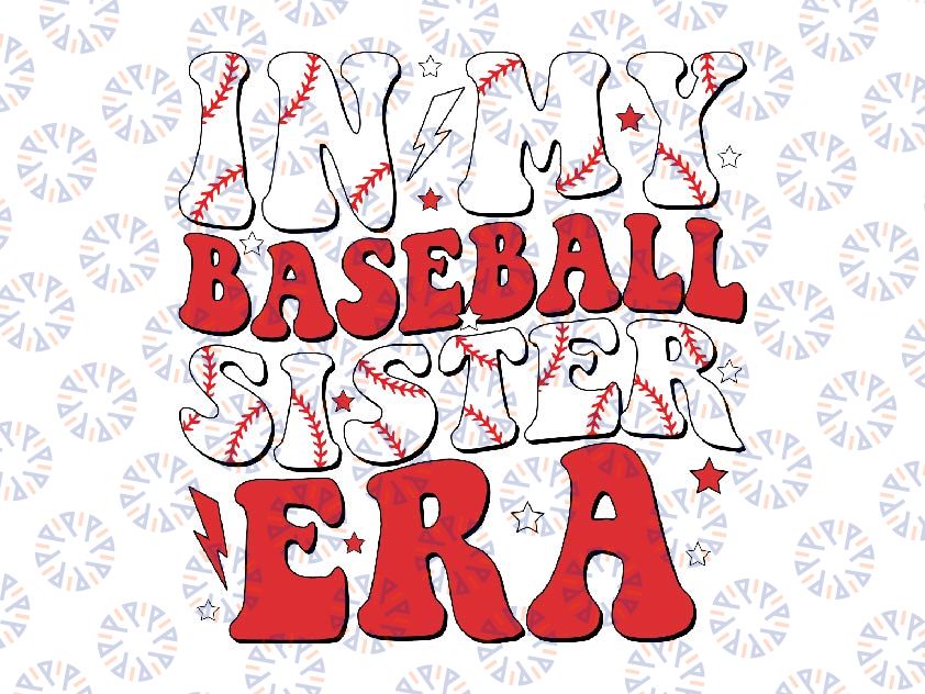 Baseball Sister Mothers Day Svg, In My Baseball Sister Era Svg, Mother's Day Png, Digital Download