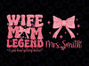 Personalized Name Wife Mom Legend Svg, Cool Moms Club Svg, Mother's Day Png, Digital Download