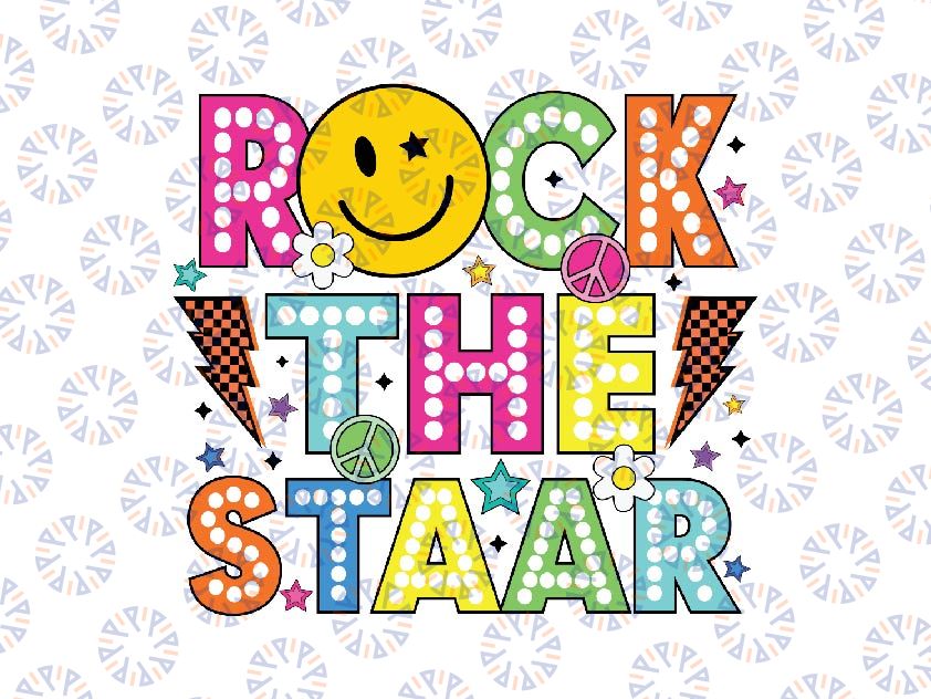 Funny Rock The Staar Day Svg, Teacher Student Motivational Svg, Mother's Day Png, Digital Download