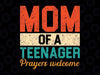 Mom Of A Teenager Prayers Welcome Svg, Retro Christ-ian Mother's Mom Svg, Mother's Day Png, Digital Download