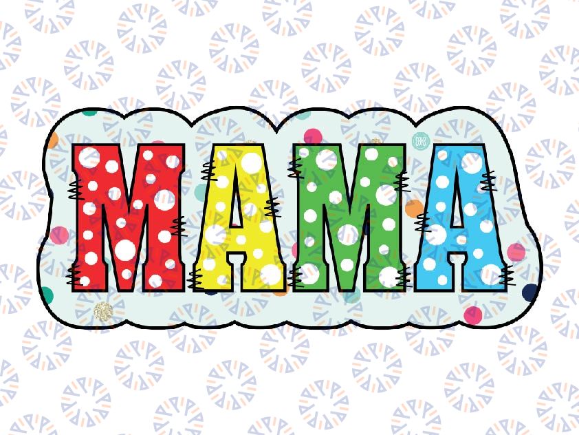 Funny Mom Mama Polka Dot Mothers Day Png, From Daughter Son Kids Png, Mother's Day Png, Digital Download
