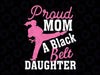 Funny Proud Mom Black Belt Daughter Svg, Karate Mom Svg, Mother's Day Png, Digital Download