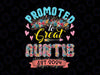 PNG ONLY Promoted To Great Auntie Est 2024 Png, Flowers Expecting Baby Png, Mother's Day Png, Digital Download