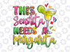 PNG ONLY This Girl Margarita Mexican Fiesta Png, Funny Cinco De Mayo Png, Digital Download