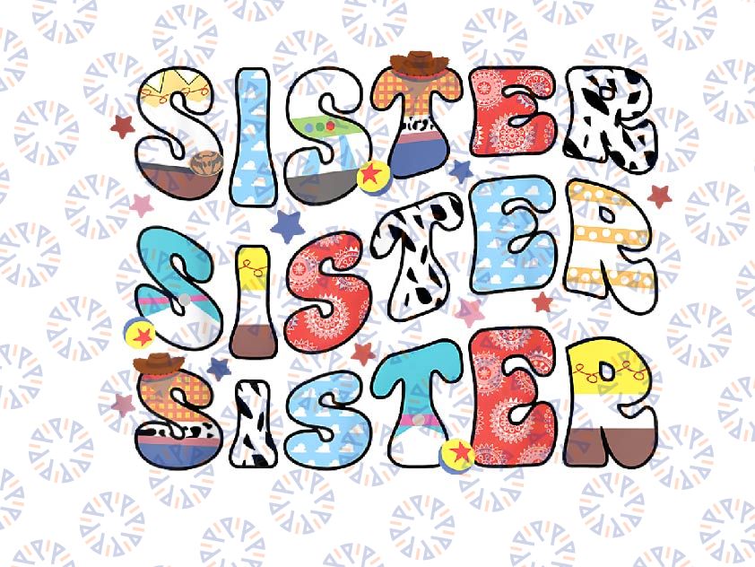 PNG ONLY Sister Toy Funny Story Boy Png, Mom Sister Sis Happy Mother's Day Png, Mother's Day Png, Digital Download