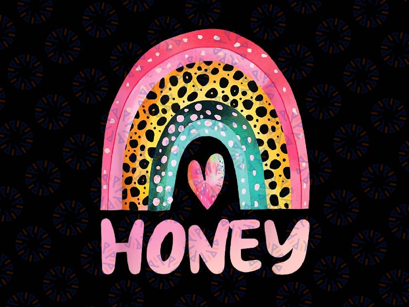 PNG ONLY Honey Rainbow Mother's Day Png, Love Cute Funny Grandma Leopard Png, Mother's Day Png, Digital Download