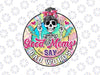 PNG ONLY Good Moms Say Bad Words Mothers Day Png, Skeleton Mom Mama Png, Mother's Day Png, Digital Download