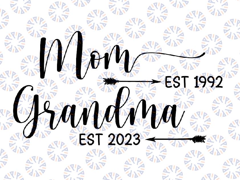 Mom Grandma est svg, Mom Grandma svg, Mother's day Gift svg, Gift for Mom svg, Mother's day svg, Gift for Grandma svg, Digital Download