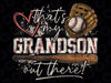 That's My Grandson Out There Baseball Grandma Png, Baseball Grandma Png, Mother's Day Png, Baseball Lover Png, Digital Download