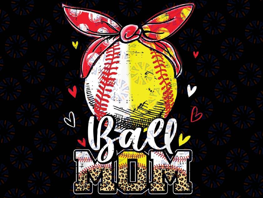 Ball Mom Baseball Softball Mom Mothers Day Png, Baseball Mom Png, Ball Mom Leopard Png, Mother Day, Digital Download