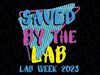 Saved By The Lab Retro Lab Week 2023 Medical Laboratory Tech Png, Saved By The Lab Png,  Mothers day png, Lab Week 2023 Sublimation Png