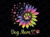 Sunflower Dog Mom Tie Dye Png, Dog Lover Mothers Day Mama Grandma Png, Funny Dog, Mother's Day, Sunflower Dog Mom Png, Digital Download