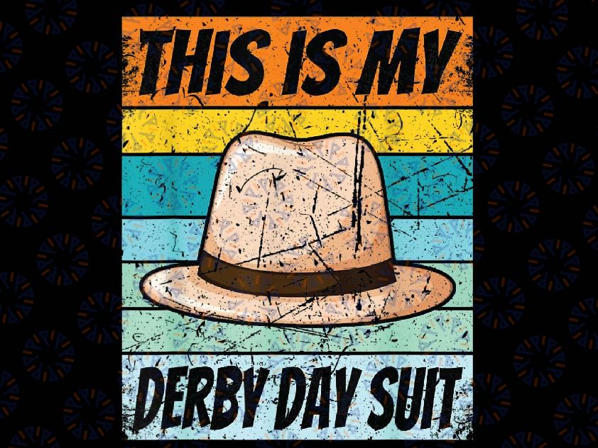 KY Derby Suits For Derby Day Kentucky Attire 2023 Png, This is My Derby Day Suit Png, Digital File, PNG High Quality, Instant Download