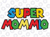 Super Mommio Svg, Super Mom Svg, Mom Life Svg, Best Mom Svg, Super Mommio Png, Mothers Day Svg, Digital Download