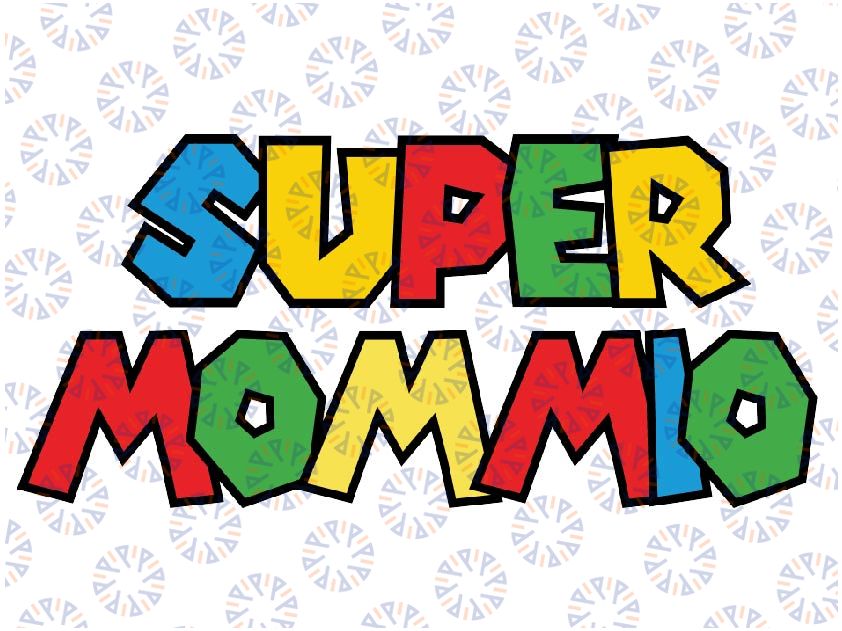 Super Mommio Svg, Super Mom Svg, Mom Life Svg, Best Mom Svg, Super Mommio Png, Mothers Day Svg, Digital Download