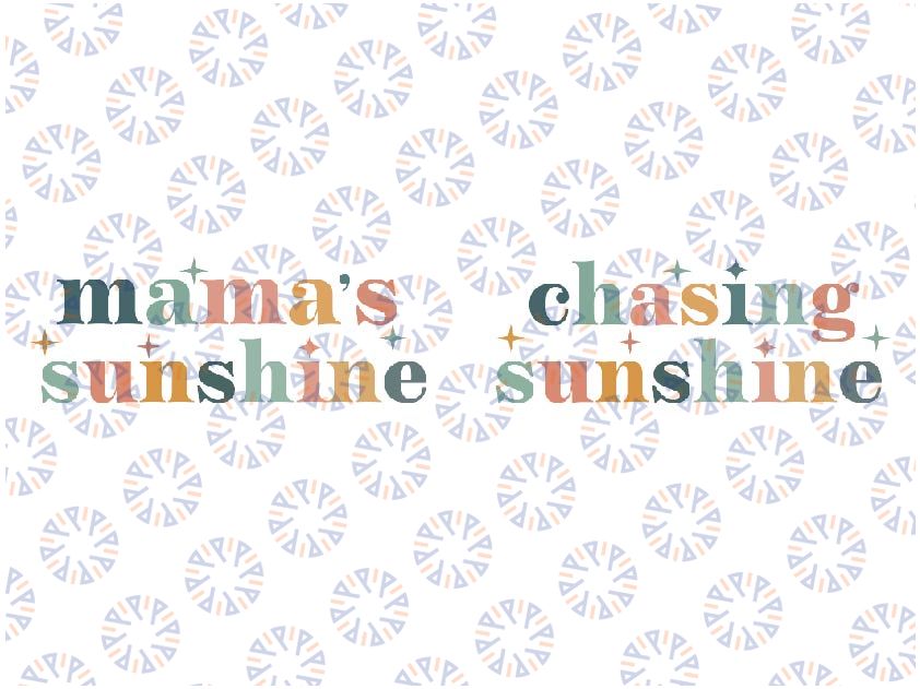 Chasing Sunhine Svg, Mama's Sunshine Svg, Mommy And Me Svg, Retro Mama Svg, Mothers Day Svg, Digital Download