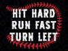 Hit Hard Run Fast Turn Left Baseball Player Svg, Cute Softball Baseball Svg, Mothers day Svg, Digital Download