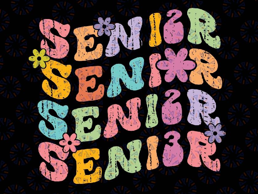 Senior 2023 Class of 2023 Groovy Graduation Svg, Senior Groovy Digital Download, Class of 2023 Groovy Svg, Last Day Of School Svg