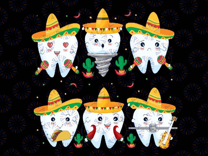 Cinco De Mayo Dental Squad Png, Cinco De Mexican Fiesta Mexican Png, Mexican Fiesta Mexican Png, Mothers day, digital Download