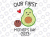 Our First Mothers Day 2023 Avocado Mom SVG, Mother's Day svg, Avocado svg, Pregnancy Baby Announcement Png, Digital Download